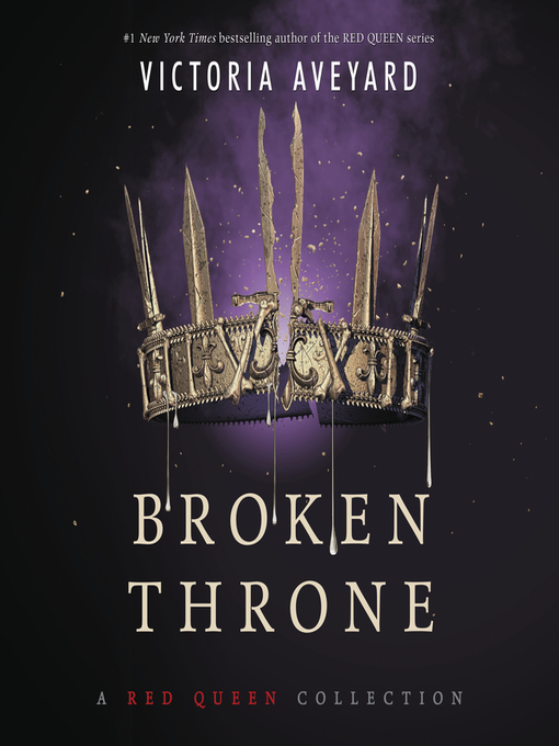 Victoria Aveyard创作的Broken Throne作品的详细信息 - 可供借阅